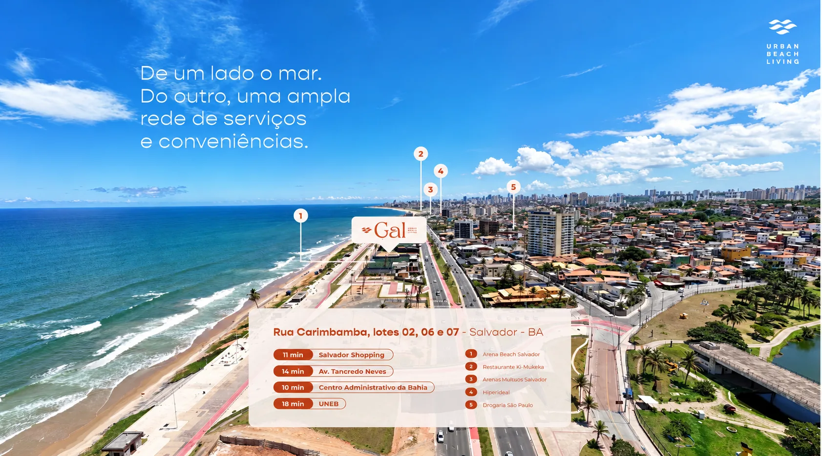 Localização do Gal Urban Beach Living junto à orla